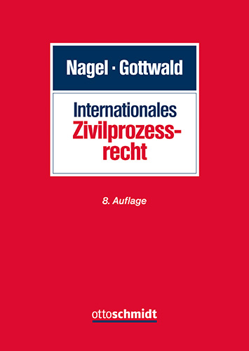 Nagel/Gottwald | Internationales Zivilprozessrecht - Verlag Dr 